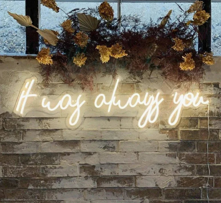 It Was Always You Neon Sign image 1