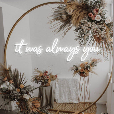 It Was Always You Neon Sign image 3