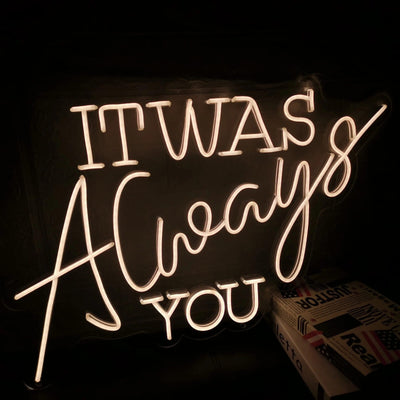 It Was Always You Neon Sign image 3